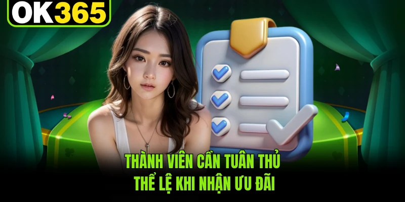 Thành viên cần tuân thủ thể lệ khi nhận ưu đãi